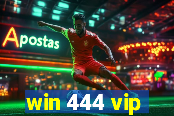 win 444 vip